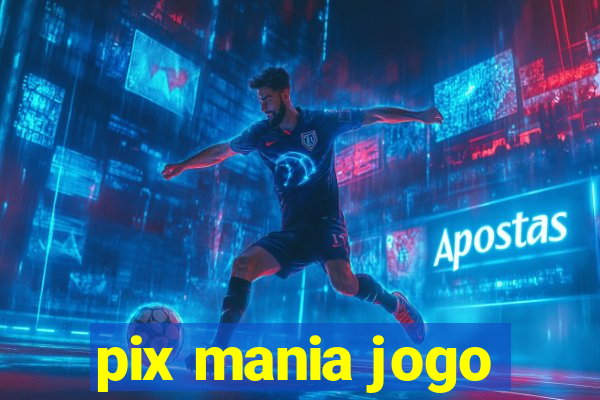 pix mania jogo